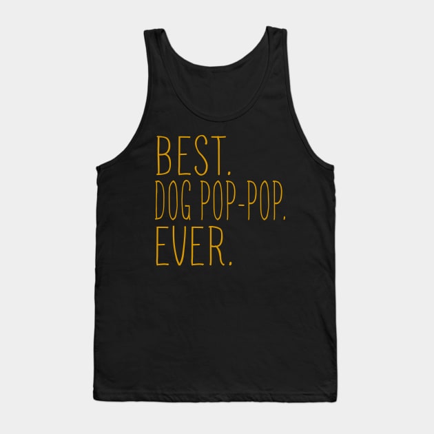 Best Dog Pop-Pop Ever Cool Tank Top by Flavie Kertzmann